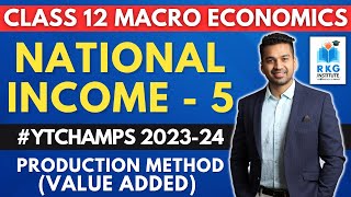 Production Method | National Income - 5 | Class 12 (2023-24) | CA Parag Gupta