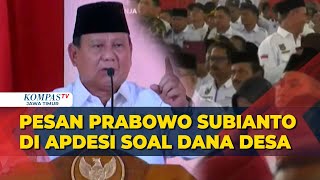 Tegas! Prabowo Subianto Mewanti-Wanti Kades Se-Indonesia agar Menggunakan Dana Desa Lebih Bijak