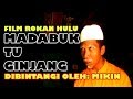 Film Rohul: Madabuk Tu Ginjang