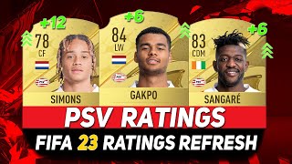 FIFA 23 ✸ PSV PLAYER RATINGS! ft.GAKPO,SANGARÉ,XAVI SIMONS...etc