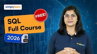 SQL Full Course 2026 | SQL Tutorial For Beginners | SQL Basics To Advanced Full Course | Simplilearn