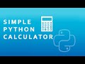 Creating A Simple Calculator In Python