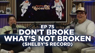 Don't Broke What's Not Broken - Keeping Records - 75