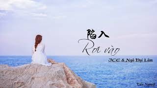 [Vietsub + Pinyin] ♪ Rơi vào - ICE\u0026 Ngô Đại Lâm | 陷入- ICE\u0026吴岱林 ♪