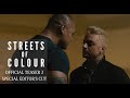 Streets of Colour | Official Teaser Trailer #3 4K | Special Editor's Cut | Skycross Entertainment