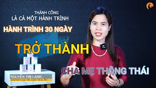 Hành trình 30 ngày trở thành cha mẹ thông thái