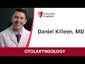 Dr. Daniel Killeen - Otolaryngology