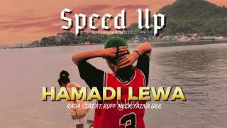 HAMADI LEWA -RAGA SIAI,ft RUFF NECK ,TAINA GEE -SPEED UP #ragasiai