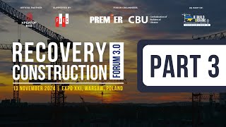 Recovery Construction forum 3.0 | PART 3 | ReBuild Ukraine 4.0