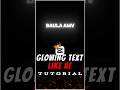 Glowing Text Like Ae Tutorial ✨🔥 | Capcut Tutorial | #capcut #capcuttutorial #textediting