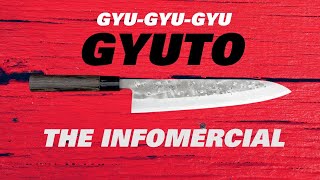 Gyuto INFOMERCIAL! (Remember infomercials?)