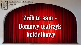 Zrób to sam – domowy teatrzyk kukiełkowy