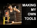 Forging My Own Woodworking Tools