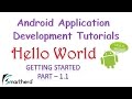 [OBSOLETE] Android Tutorial : HELLO WORLD : Part - 1.1 : GETTING STARTED