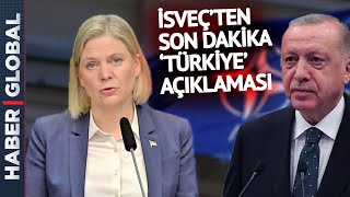 İsveç Hala Net Konuşmuyor! Türkiye ile İlgili Flaş Açıklama