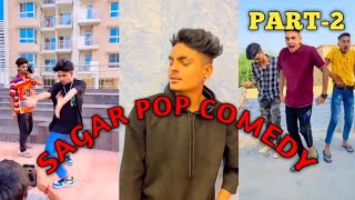 Sagar Pop (PART-2) ! Funny Video!!  Funny Instagram Reels !! Viral Video! #sagarpop02 #viral