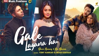 Gale Lagana Hai - Tony Kakkar & Neha Kakkar / Shivin Narang & Nia Sharma / Anshul Garg