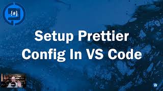 How to configure Prettier in Visual Studio Code