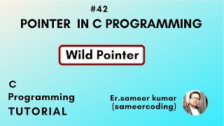 Wild Pointer in c Programming | Wild pointer in c | sameercoding