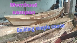 Cara membuat Perahu Sampan (DIY wooden canoe)