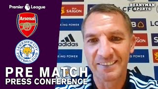 Brendan Rodgers FULL Pre-Match Press Conference - Arsenal v Leicester - Premier League