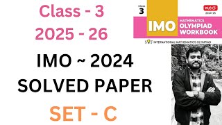 IMO National Mathematics Olympiad Class - 3 | SOLVED PAPER 2024 SET - C | By - Sudhir Sir