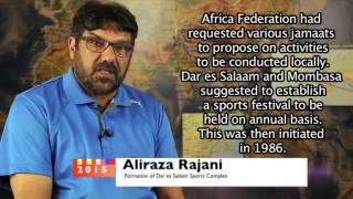 Aliraza Rajani - About Sports in Dar es Salaam -Khoja Sports Exhibition Sept 2015