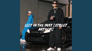 Left In The Dust