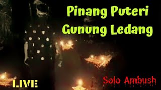 'LIVE' Peminangan Puteri Gunung Ledang