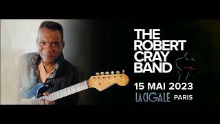 ROBERT CRAY - Live Paris La Cigale 2023