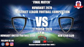 Nuwakot United FC Vs New Star Club - Final Match