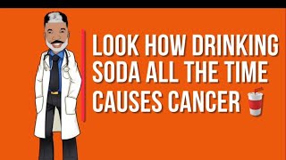 This is how you get CANCER from drinking ALL SODA and no WATER💧