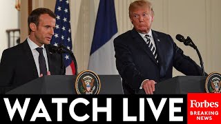 WATCH LIVE: Trump And France's Macron Hold Press Briefing At The White House