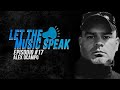 Let The Music Speak EPISODIO #17 Alex Ocampo