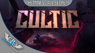 Cultic - The Mine - All Secrets