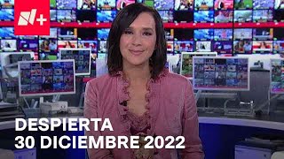 Despierta I Programa Completo 30 Diciembre 2022