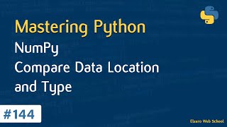 Learn Python in Arabic #144 - Numpy - Compare Data Location And Type