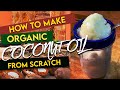 How To Make  Organic Coconut Oil (Ghana Edition)