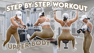 STEP BY STEP UPPER BODY WORKOUT (INTERMEDIATE)