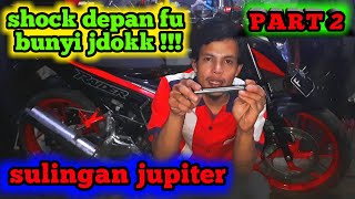 shock depan satria fu !!! bunyi jdak jduk !!! pakai sulingan jupiter