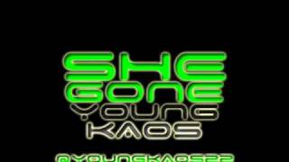 Young Kaos - She Gone (Prod. by Blind i)(Financial Aid)