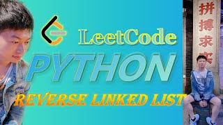 LeetCode Python Solutions: 206. Reverse Linked List #python #coding #leetcode