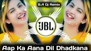 [Aap Ka Aana Dil Dhadkana]💗 Dj Remix💘 Dj Anupam Tiwari | B.A Dj Remix | @DjKrishnaDas
