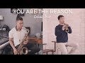 You Are The Reason - Calum Scott (Desmond Amos ft. Justin Ward)