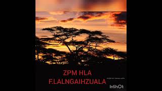 F.Lalngaihzuala ZPM hla