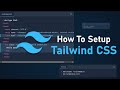 How to  Setup Tailwind CSS For Beginners