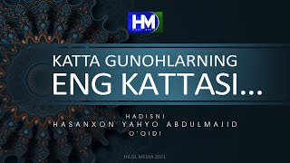 Katta gunohlarning eng kattasi | Катта гуноҳларнинг энг каттаси