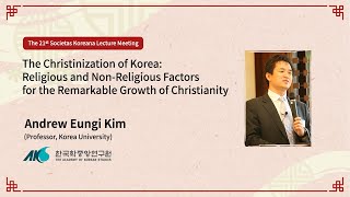 [21] The Christinization of Korea (Lecturer: Andrew Eungi Kim)