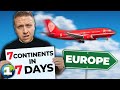 7 Continents In 7 Days - Europe (Day 1)