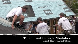 Top 5 Roof Shingle Installation Mistakes To Avoid